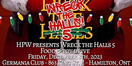 HPW Wreck the Halls 5!  Live Wrestling - Food and Toy Drive! primary image