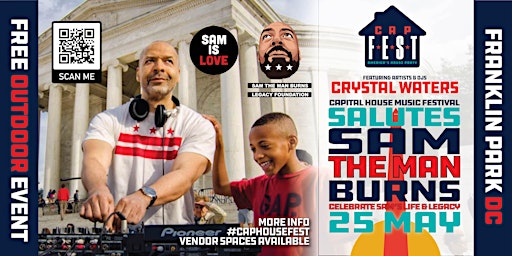 Primaire afbeelding van Capital House Music Festival Salutes Sam The Man Burns w/ Crystal Waters