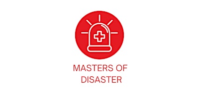 Primaire afbeelding van Masters of Disasters // June 28, 2024