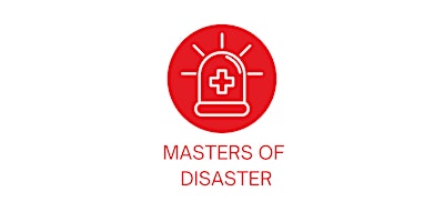 Hauptbild für Masters of Disasters // June 28, 2024