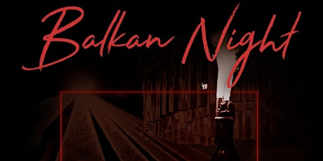 Imagen principal de BALKAN NIGHT AT BODEGA | FRIDAY 11.24