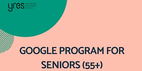 Google Program for Seniors (55+)