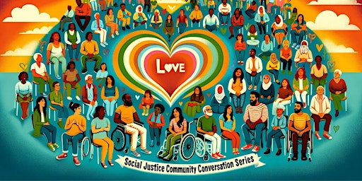 Primaire afbeelding van Pathways to Progress and Action: Community Social Justice Conversations