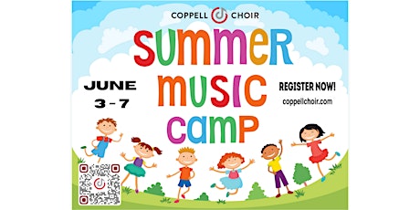 2024 Coppell Summer Music Camp:  6/3/24 - 6/7/24