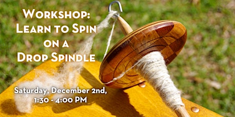 Workshop: Learn to Spin on a Drop Spindle primary image