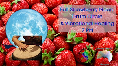 Strawberry Full Moon Vibrational Healing Circle