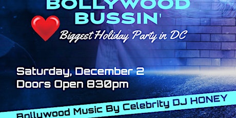 BOLLYWOOD BUSSIN' -- Biggest Holiday Party in DC with Celebrity 'DJ HONEY' primary image