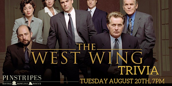 The West Wing Trivia at Pinstripes Georgetown 