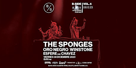 Imagen principal de B-SIDE and GOS Presents Vol. 5 feat. The Sponges