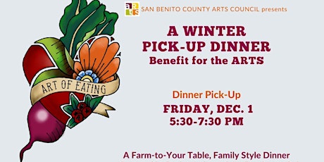 Winter Art of Eating: A Pick-Up Dinner Benefit for the Arts primary image