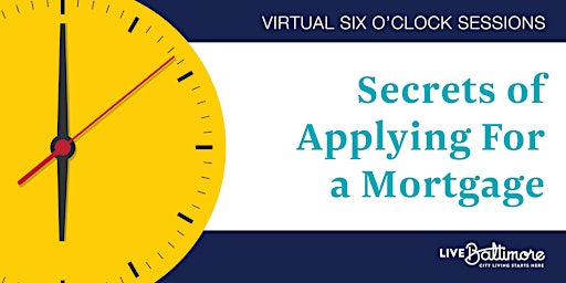 Hauptbild für Secrets of Applying for a Mortgage Virtual Workshop