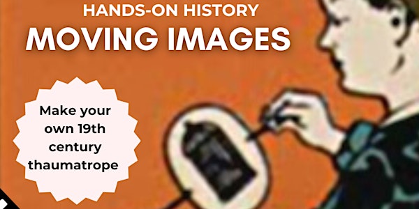 Hands-on History: Moving Images
