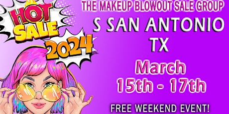 S San Antonio, TX - Makeup Blowout Sale Event! primary image