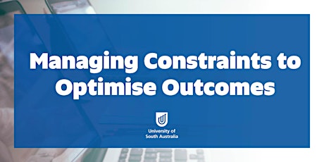 Image principale de Managing Constraints to Optimise Outcomes