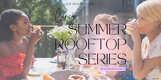 Image principale de Summer Rooftop Series . . . Kickoff at Opal Rooftop