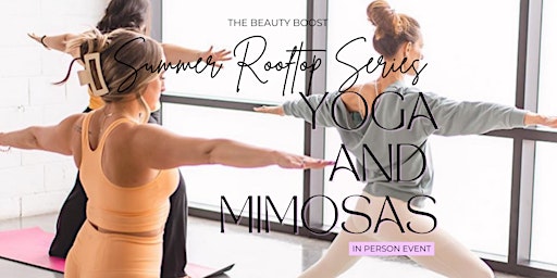 Image principale de Summer Rooftop Series. . . Yoga + Mimosas