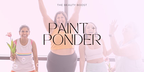 Paint + Ponder