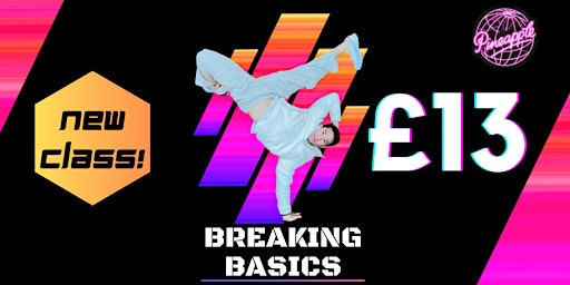 Hauptbild für Breaking Basics: Beginner Breaking Classes @Pineapple Dance Studios