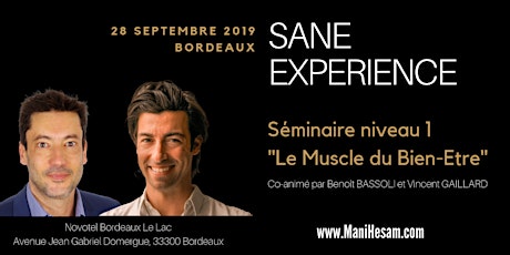 Image principale de Séminaire SANE Expérience niveau 1, à Bordeaux  - Le Muscle du Bien-Etre, animé par Benoit Bassoli et Vincent Gaillard