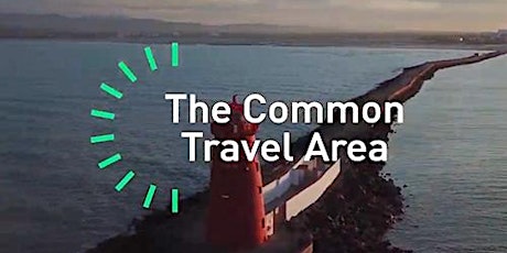 Common Travel Area - Information Session
