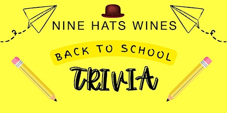 Nine Hats Wines Trivia - Back to School primary image