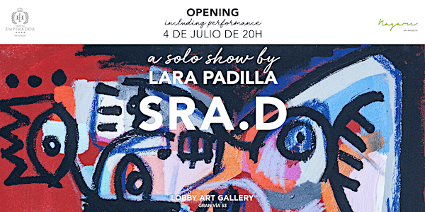 Sra. D | a solo show by Lara Padilla