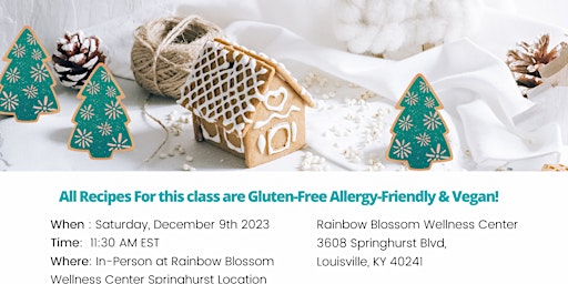 In-Person “Gingerbread” House Baking Class GF, Allergy-Friendly & Vegan primary image
