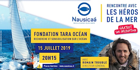 Image principale de Soirée Rencontre FONDATION TARA OCEAN & Romain Troublé