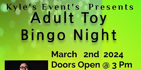 Kyles Events Presents Adult Toy Bingo Night (March Event) @ Comfort Suites primary image