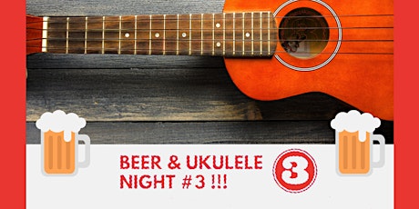 Beer & Ukulele Night #3 primary image