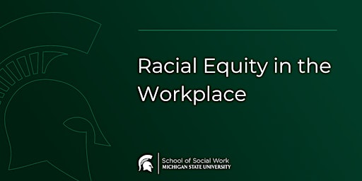 Racial Equity in the Workplace primary image