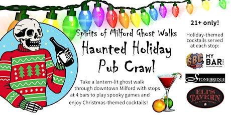 Spirits of Milford Ghost Walks Haunted Holiday Pub Crawl primary image