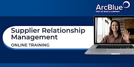 Supplier Relationship Management | Online Training by ArcBlue