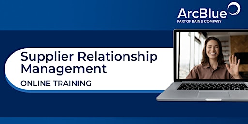 Supplier Relationship Management | Online Training by ArcBlue primary image