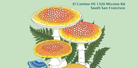 Mycological Society of San Francisco 51st  Fungus Fair primary image