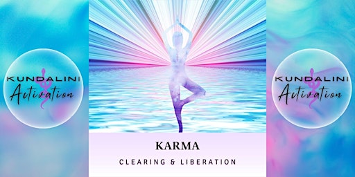 KUNDALINI ACTIVATION: Karma Clearing and Liberation FULL MOON Ceremony. primary image