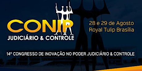 Imagem principal do evento CONIP JUDICIÁRIO & CONTROLE - 14º CONGRESSO DE INOVAÇÃO NO PODER JUDICIÁRIO
