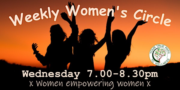 FREE 'Your True Path to Wellness'  Women's Circle