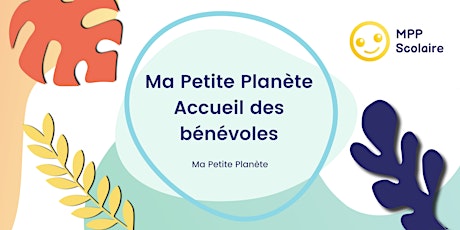 Accueil des potentiel·les nouveaux/nouvelles bénévoles suite à MPP Scolaire