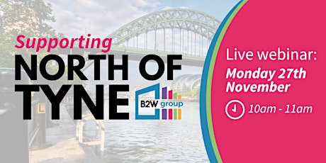 Primaire afbeelding van Supporting North of Tyne - The B2W Group