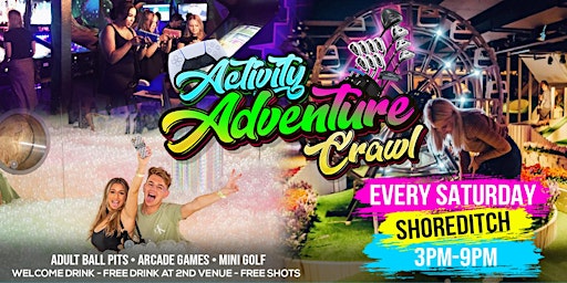 Immagine principale di ACTIVITY ADVENTURE CRAWL // EVERY SATURDAY IN SHOREDITCH 