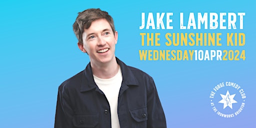 Imagem principal do evento Jake Lambert: The Sunshine Kid
