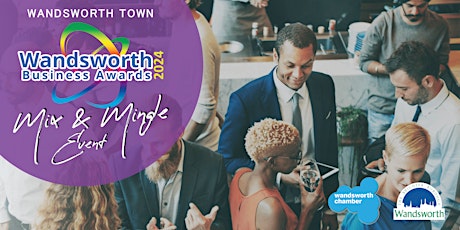 Imagem principal de Wandsworth Business Awards 2024 Mix & Mingle Event - Wandsworth Town