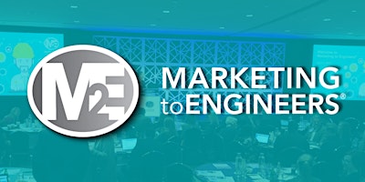 Imagem principal do evento 2024 Marketing to Engineers® Event