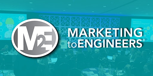 Immagine principale di 2024 Marketing to Engineers® Event 