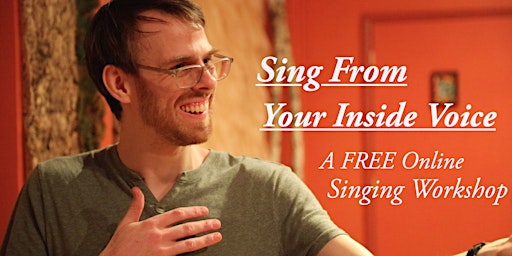 Hauptbild für Sing From Your Inside Voice: A FREE Virtual Singing Workshop