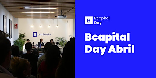 Imagen principal de Bcapital Day - Abril