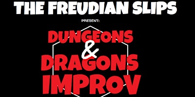Imagem principal do evento The Freudian Slips: Dungeons & Dragons Improv