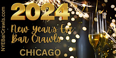 Primaire afbeelding van Last Few Tickets - 2024 Chicago New Years Eve (NYE) Bar Crawl (All Access)