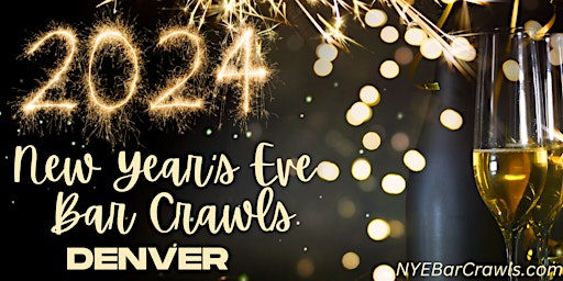 Last Few Tickets- 2024 Denver New Years Eve (NYE) Bar Crawl (All Access) primary image